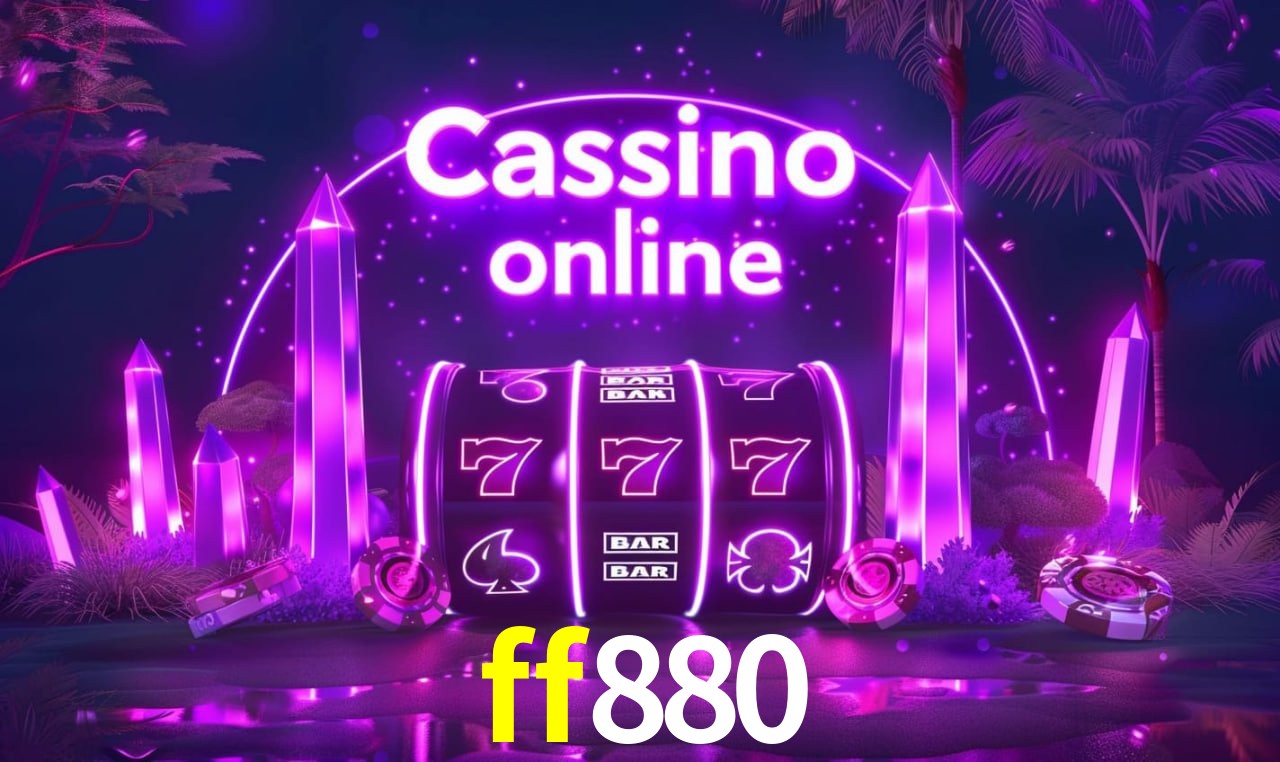 ff880 - cassino ao vivo